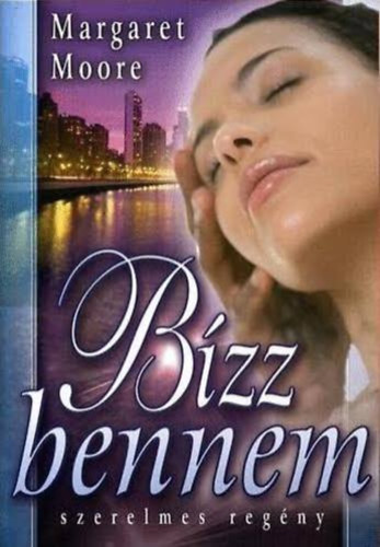 3db. Romantikus regény:Margaret Moore:Bízz bennem! + Diana Dorth:Ha az álom véget ér + Melissa Moretti: Pipacs a szélben antikvár