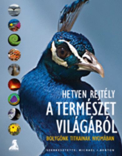 Hetven rejtély a természet világából - Bolygónk titkainak nyomában antikvár