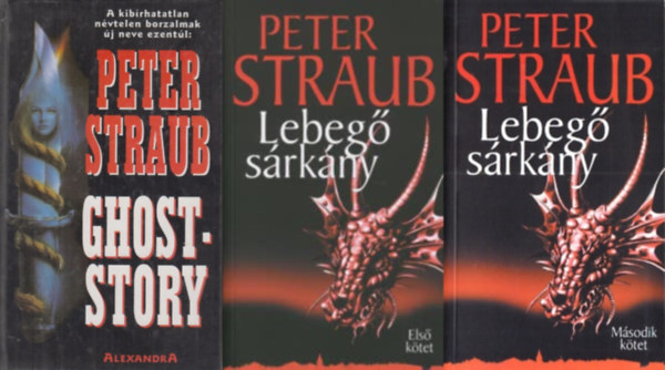 Peter Straub: 2 db Peter Straub horror: Ghost-story + Lebegő sárkány I-II. (2 mű 3 kötetben) antikvár