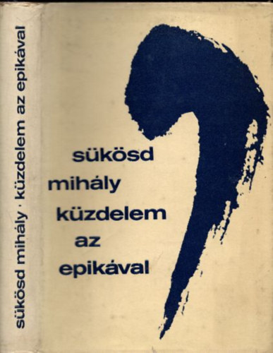 Sükösd Mihály: Küzdelem az epikával (dedikált) könyv
