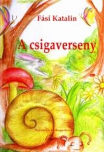 Fási Katalin: A csigaverseny - Dedikált antikvár