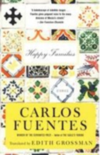 Fuentes, Carlos: Happy Families idegen