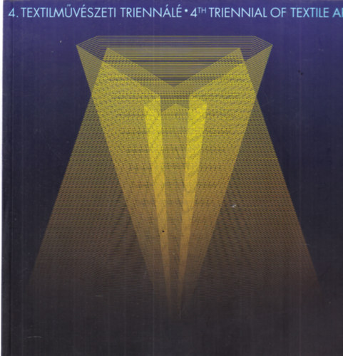 4. Textilművészeti Triennálé (magyar-angol) antikvár