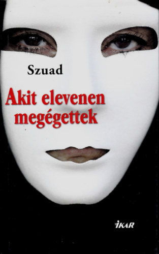 Szuad: Akit elevenen megégettek antikvár