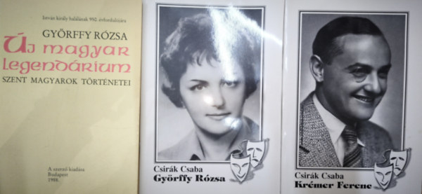 Györffy Rózsa, Csirák Csaba: 2db Györffy Rózsával kapcsolatos mű + ajándék kötet - Csirák Csaba-Györffy Rózsa, Györffy Rózsa-Új magyar kalendárium + Csirák Csaba-Krémer Ferenc (Györffy Rózsa férje) antikvár
