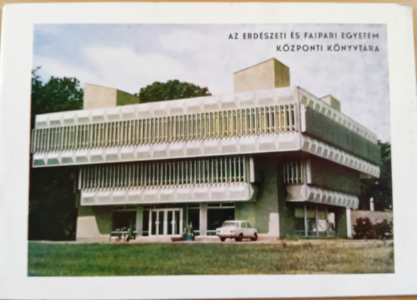 Az Erdészeti és Faipari Egyetem Központi Könyvtára antikvár