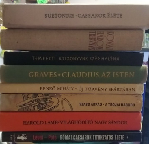 Lévai-Potó, Harold Lamb, Szabó Árpád, Benkő Mihály, Robert Graves, Folco Tempesti, Kovai Lőrinc, Suetonius: 8 db-os KÖNYVMENTŐ AJÁNLAT, történelem, ókor: Római caesarok titokzatos élete+ Világhódító Nagy Sándor+ A trójai háború+ Új törvény Spártában+ Claudius, az Isten+ Asszonyunk Szép Heléna+ Három tribunus+ Caesarok élete antikvár