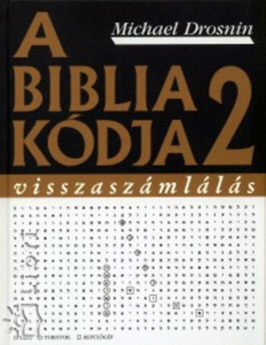 Michael Drosnin: A Biblia kódja 2 könyv