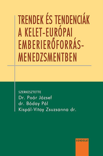 Trendek és tendenciák a kelet-európai emberi erőforrás menedzsmentben akciós termékkép 1