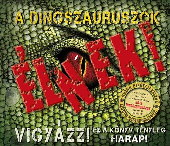 Robert Mash: A dinoszauruszok ÉLNEK! antikvár
