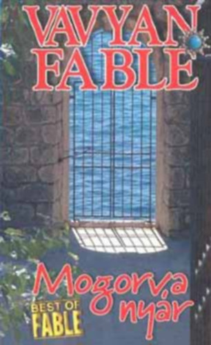Vavyan Fable: Mogorva nyár - Best of Fable antikvár