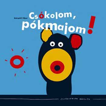 Kárpáti Tibor: Csókolom, pókmajom! könyv