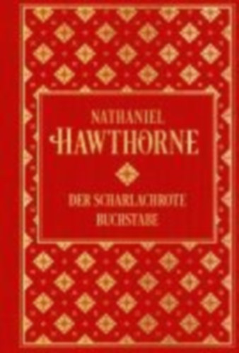 Hawthorne, Nathaniel: Der scharlachrote Buchstabe idegen