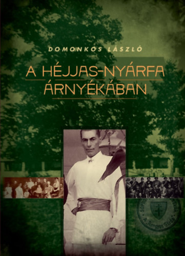 Domonkos László: A Héjjas-nyárfa árnyékában könyv
