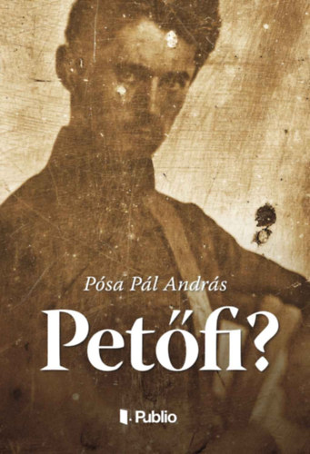 Pósa Pálandrás: Petőfi? könyv