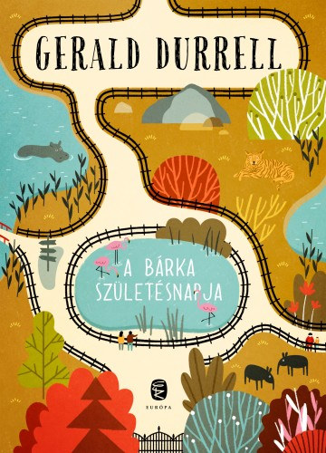 Gerald Durrell: A Bárka születésnapja e-Könyv