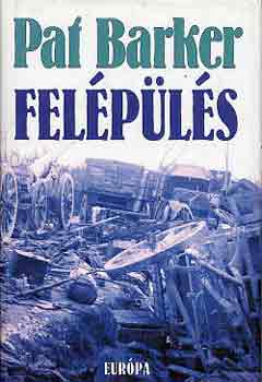 Pat Barker: Felépülés antikvár