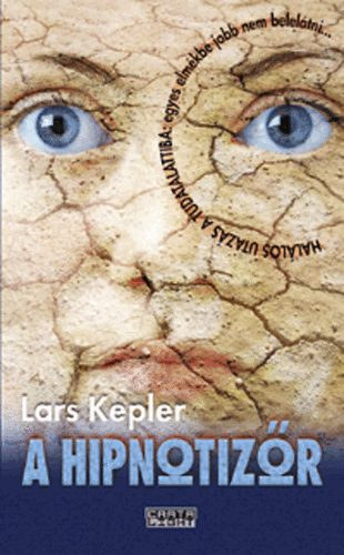 Lars Kepler, Camilla Läckberg: A hipnotizőr + A toronyőr ( 2 krimi ) könyv