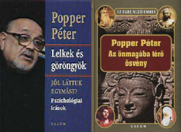 Popper Péter: Lelkek és göröngyök + Az önmagába térő ösvény antikvár