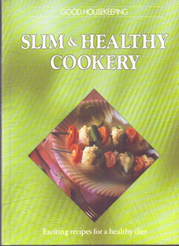 Slim & healthy cookery antikvár