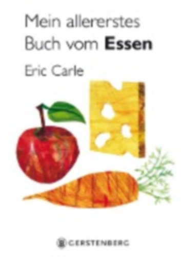 Carle, Eric: Carle, E: Mein allererstes Buch vom Essen idegen