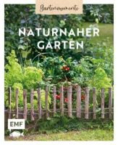 Gartenmomente: Naturnaher Garten idegen