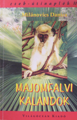 Milánovics Danica: Majomfalvi kalandok - Dedikált antikvár