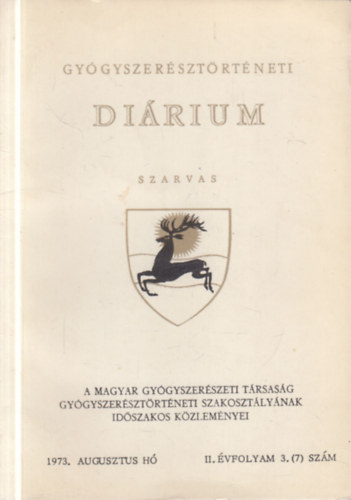 Gyógyszerésztörténeti diárium 1973. augusztus- Szarvas (A Magyar Gyógyszerészeti Társaság Gyógyszerésztörténeti Szakosztályának időszakos közleményei) antikvár