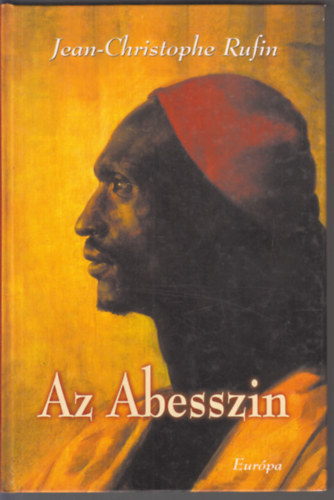 Jean-Christophe Rufin: Az Abesszin antikvár