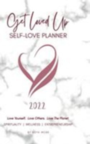 Webb, Koya: 2022 Get Loved Up Self Love Planner idegen