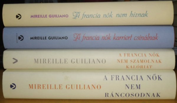 Mireille Guiliano: 4 db Mireille Guiliano: A francia nők sorozat: ...nem híznak + ...karriert csinálnak + ...nem számolnak kalóriát + ...nem ráncosodnak antikvár