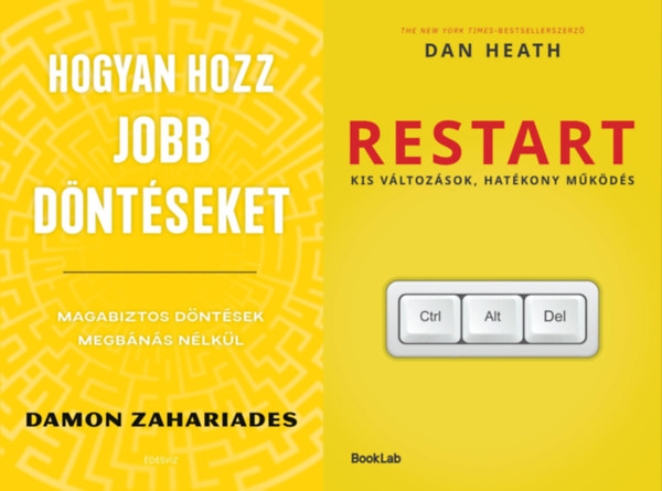 Damon Zahariades, Dan Heath: 2 db könyv a hatékonyság eléréséhez:   Hogyan hozz jobb döntéseket - Magabiztos döntések megbánás nélkül + Restart - Kis változások, hatékony működés antikvár