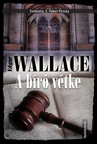 Edgar Wallace: A bíró vétke e-Könyv