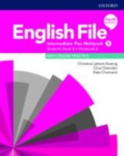 Latham - Koenig, Christina - Oxenden, Clive - Chomacki, Kate: English File: Intermediate Plus: Student's Book/Workbook Multi-Pack B idegen