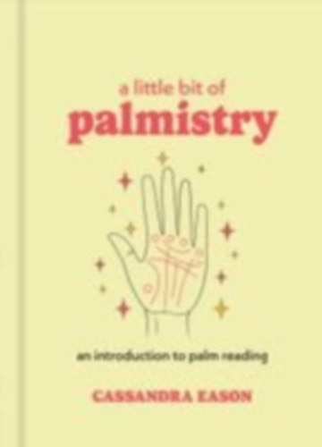 Eason, Cassandra: A Little Bit of Palmistry idegen