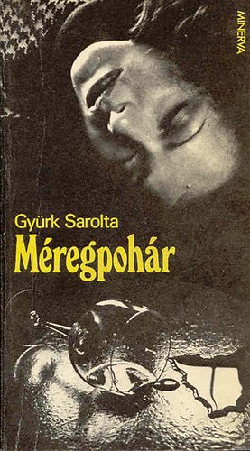 Gyürk Sarolta: Méregpohár antikvár