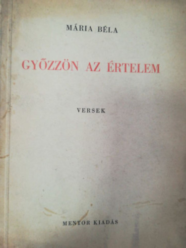 Mária Béla: Győzzön az értelem antikvár