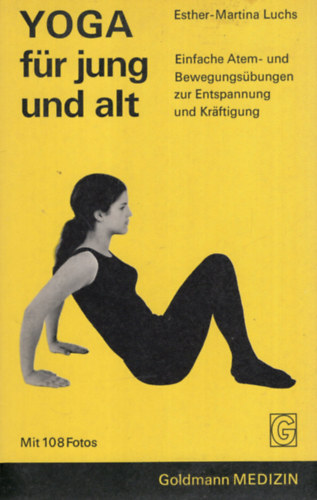 Esther-Martina Luchs: Yoga für jung und alt antikvár