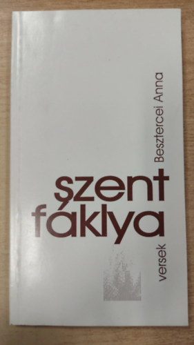 szent fáklya - versek - Dedikált antikvár