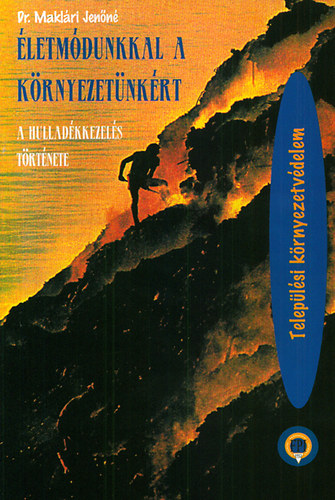 Maklári: Életmódunkkal a környezetünkért könyv