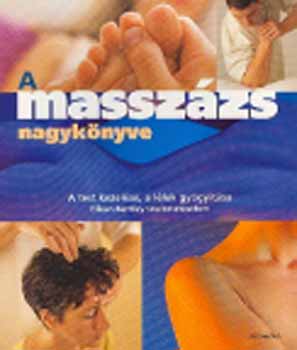 Eilean Bentley: A masszázs nagykönyve - A test kezelése, a lélek gyógyítása antikvár