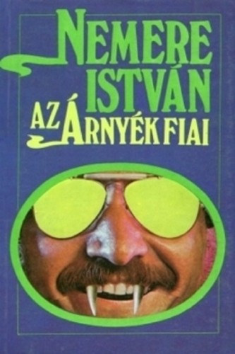Az árnyék fiai – Nemere István