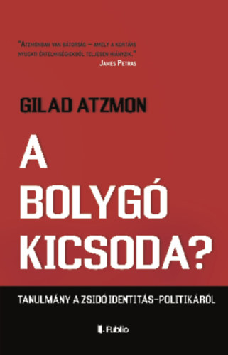 Gilad Atzmon: A bolygó kicsoda? antikvár