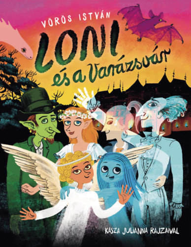 Vörös István: Loni és a Varázsvár könyv