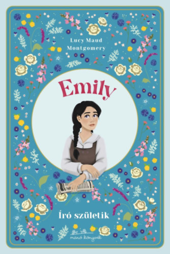 Lucy Maud Montgomery: Író születik - Emily 2. e-Könyv