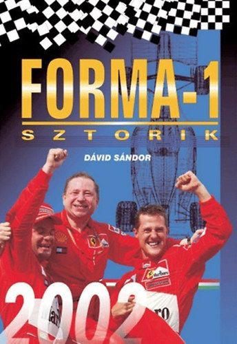 Dávid Sándor: Forma-1 sztorik 2002 antikvár