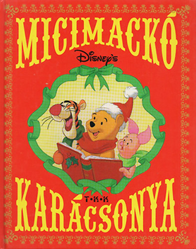 Tóth Könyvkereskedés: Micimackó karácsonya (Walt Disney) antikvár
