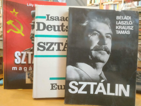 Isaac Deutscher, Béládi László-Krausz Tamás, Lilly Marcou: 3 db Sztálin (Deutscher) + Sztálin (Béládi-Krausz) + Sztálin magánélete antikvár