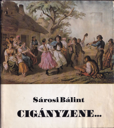 Sárosi Bálint: Cigányzene... antikvár