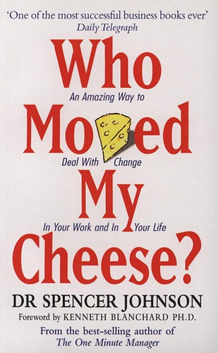 Dr. Spencer Johnson: Who moved my cheese? antikvár